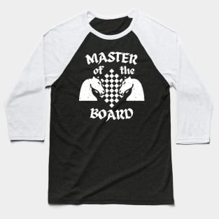 Chess - Master of the board Baseball T-Shirt